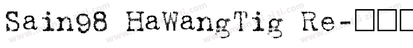 Sain98 HaWangTig Re字体转换